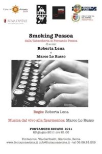 Smoking Pessoa Roberta Lena e Marco Lo Russo