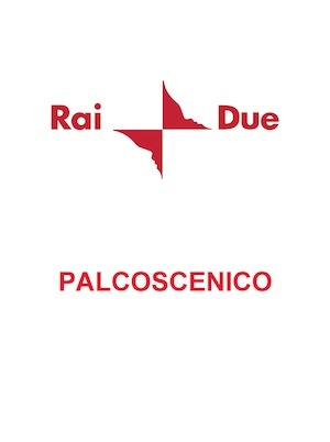 RAI 2 PALCOSCENICO